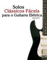 Solos Clássicos Fáceis para o Guitarra Elétrica