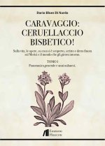 Caravaggio: Ceruellaccio bisbetico!