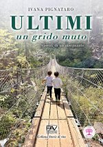 Ultimi. Un grido muto. Vissuti di un'insegnante