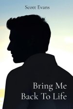 Bring Me Back To Life