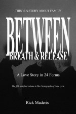 Between Breath & Release