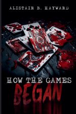 How The Games Began
