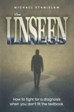 The Unseen Illness