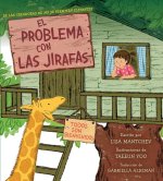 El Problema Con Las Jirafas (the Trouble with Giraffes)