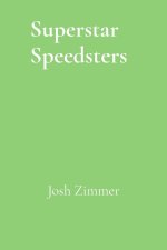 Superstar Speedsters
