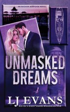 Unmasked Dreams