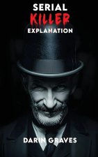 Serial Killer Explanation