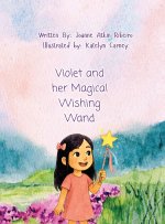 Violet and her Magical Wishing Wand (Vintage Values)