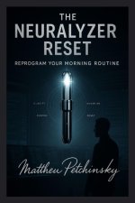 The Neuralyzer Reset