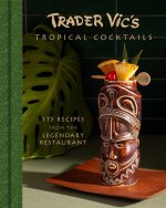 Trader Vic's Modern Tropical Cocktails
