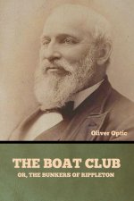 The Boat Club; or, The Bunkers of Rippleton