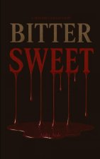 Bitter Sweet