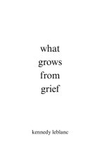 what grows from grief