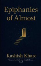 Epiphanies of Almost