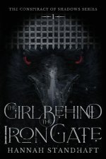 The Girl Behind the Iron Gate
