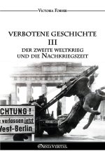 Verbotene Geschichte III