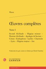 Oeuvres complètes. tome i - second alcibiade - hippias mineur - premier alcibiad