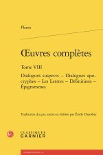 Oeuvres complètes. tome viii - dialogues suspects - dialogues apocryphes - les l