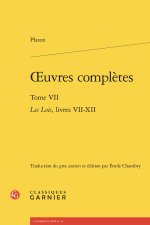 Oeuvres complètes. tome vii - les lois, livres vii-xii