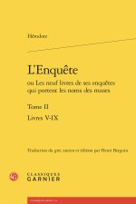 L'enquête ou les neuf livres de ses enquêtes qui portent les noms des muses. tom