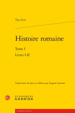 Histoire romaine. tome i - livres i-ii
