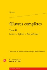 Oeuvres complètes. tome ii - satires - epitres - art poétique