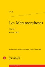 Les métamorphoses. tome i - livres i-vii