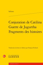 Conjuration de catilina - guerre de jugurtha - fragments des histoires