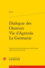 Dialogue des orateurs - vie d'agricola - la germanie