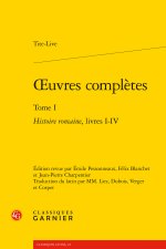 Oeuvres complètes. tome i - histoire romaine, livres i-iv