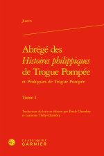 Abrégé des histoires philippiques de trogue pompée et prologues de trogue pompée