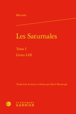 Les saturnales. tome i - livres i-iii
