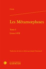 Les métamorphoses. tome i - livres i-vii