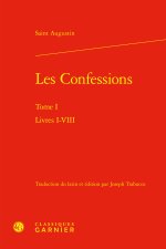 Les confessions. tome i - livres i-viii