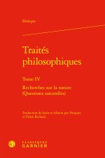 Traités philosophiques. tome iv - recherches sur la nature (questions naturelles