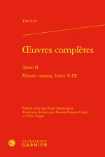 Oeuvres complètes. tome ii - histoire romaine, livres v-ix