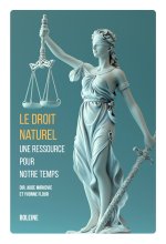 Le droit naturel, une ressource pour notre temps