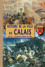 Histoire de la Ville de Calais (T2)
