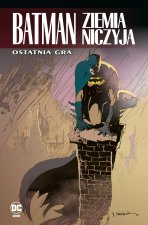 Ostatnia gra. Batman Ziemia niczyja. Tom 7