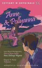 Anne & Pollyanna. Czytamy w oryginale. Barwione brzegi