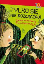 Tylko się nie rozłączaj! To lubię