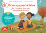 30 Massagegeschichten für Frühling, Sommer, Herbst und Winter