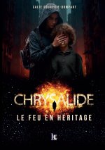 CHRYSALIDE FEU EN HERITAGE