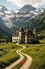 les trois été du manoir