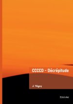 CCCCD - Décrépitude