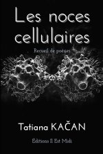 Les noces cellulaires