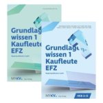 Grundlagenwissen 1 Kaufleute EFZ - HKB A bis E (Neuauflage 2025)