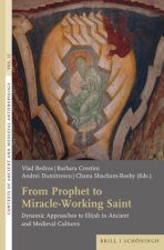 From Prophet to Miracle-Working Saint