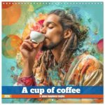 A cup of coffee - Is when happiness begins (Wall Calendar 2026 12 × 12 Inch) CALVENDO 12 Month Wall Calendar