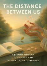 The Distance Between Us